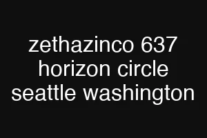 zethazinco 637 horizon circle seattle washington
